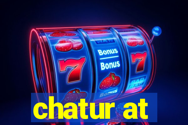chatur at